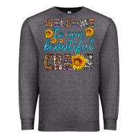 Charcoal Heather welcome to our beautiful chaos Premium Sweatshirt - HRA Design Shop