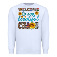 White welcome to our beautiful chaos Premium Sweatshirt - HRA Design Shop