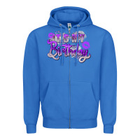 True Royal purple its my birthday Zipper Hoodie - Zillion Design Studio