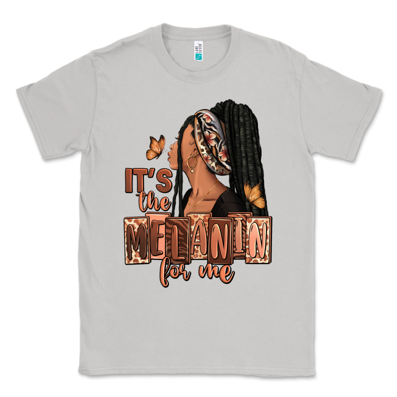 It's The Melanin For Me Classic Tee by RanaPortraitStore | Teevron