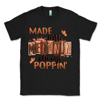 Black Made with melanin always poppin' Classic Tee - RanaPortraitStore