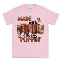 Bubblegum Pink Made with melanin always poppin' Classic Tee - RanaPortraitStore