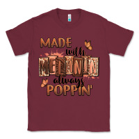 Burgundy Made with melanin always poppin' Classic Tee - RanaPortraitStore