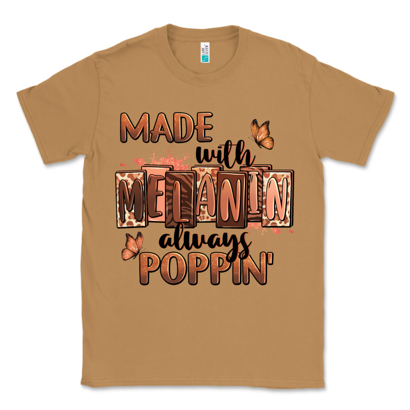 Made With Melanin Always Poppin' Classic Tee by RanaPortraitStore | Teevron