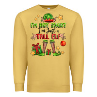Antique Gold im not  im just a tall elf Premium Sweatshirt - FaDigitalArtStudio