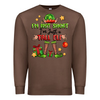 Chestnut im not  im just a tall elf Premium Sweatshirt - FaDigitalArtStudio