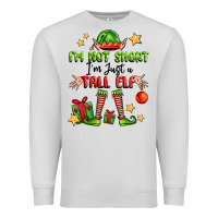 Dove Grey im not  im just a tall elf Premium Sweatshirt - FaDigitalArtStudio