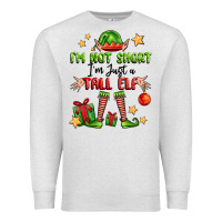 Oatmeal Heather im not  im just a tall elf Premium Sweatshirt - FaDigitalArtStudio
