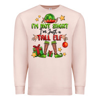 Pale Pink im not  im just a tall elf Premium Sweatshirt - FaDigitalArtStudio