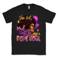 Black She got mad hustle and a dope soul Classic Tee - RanaPortraitStore