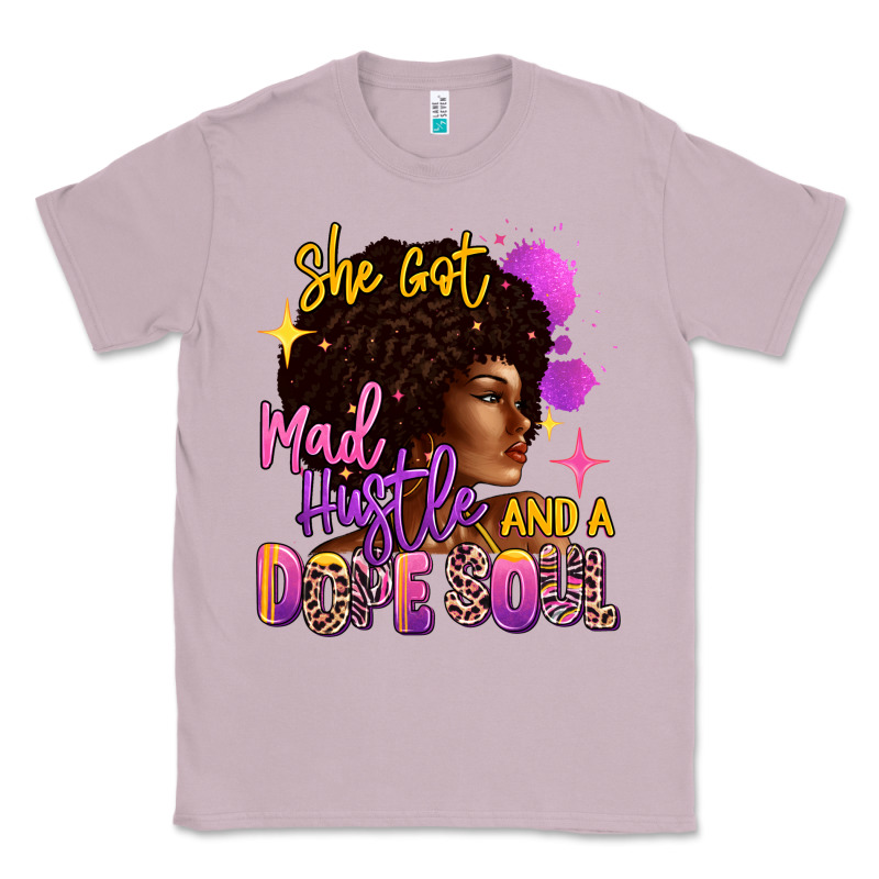 She Got Mad Hustle And A Dope Soul Classic Tee by RanaPortraitStore | Teevron