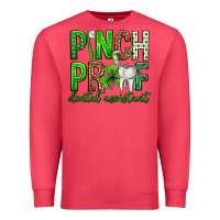 Cardinal Pinch Proof Dental Assistant St. Patricks Day Premium Sweatshirt - Neo Western