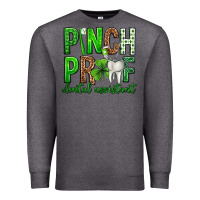 Charcoal Heather Pinch Proof Dental Assistant St. Patricks Day Premium Sweatshirt - Neo Western