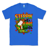 True Royal Steppin' into Juneteenth Classic Tee - RanaPortraitStore