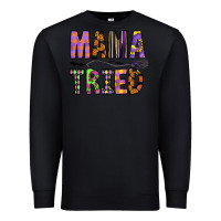 Black Mama Tried Premium Sweatshirt - CowhideDigitalArt