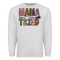 Dove Grey Mama Tried Premium Sweatshirt - CowhideDigitalArt