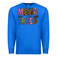 True Royal Mama Tried Premium Sweatshirt - CowhideDigitalArt