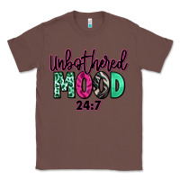 Chestnut Unbothered mood 24:7 Classic Tee - RanaPortraitStore