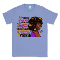 Colony Blue They whispered to her afro woman Classic Tee - RanaPortraitStore