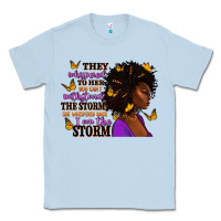 Dusty Blue They whispered to her afro woman Classic Tee - RanaPortraitStore