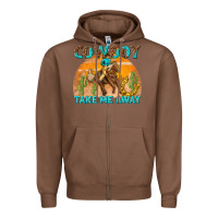 Chestnut cowboy take me away Zipper Hoodie - texasbilliewilder