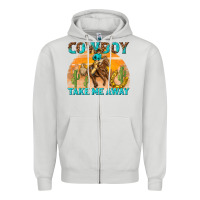 Cowboy Take Me Away Zipper Hoodie | Teevron