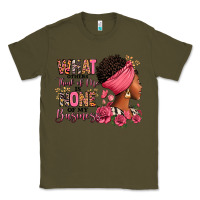 Army Green What other think of me is none of my business afro Classic Tee - RanaPortraitStore