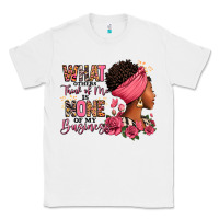 White What other think of me is none of my business afro Classic Tee - RanaPortraitStore
