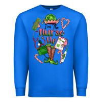 True Royal im the nurse elf Premium Sweatshirt - FaDigitalArtStudio