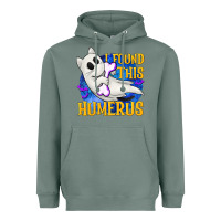 Sage I Found This Humerus Heavyweight Hoodie - texasbilliewilder