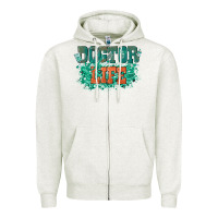Oatmeal Heather doctor life Zipper Hoodie - texasbilliewilder