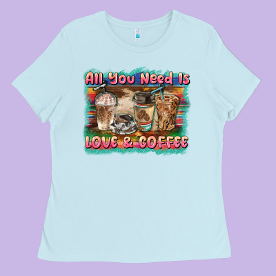 All You Need Is Love & Coffee Ladies Tee Designed By Barkaloodesign
