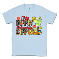 Dusty Blue Chip dippin' margarita sippin' Classic Tee - RanaPortraitStore