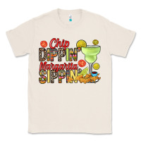 Natural Chip dippin' margarita sippin' Classic Tee - RanaPortraitStore