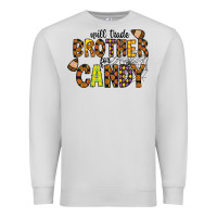 Dove Grey Will Trade Brother For Candy Premium Sweatshirt - CowhideDigitalArt