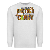 Oatmeal Heather Will Trade Brother For Candy Premium Sweatshirt - CowhideDigitalArt
