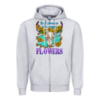 Heather Grey find someone who grows flowers Zipper Hoodie - texasbilliewilder
