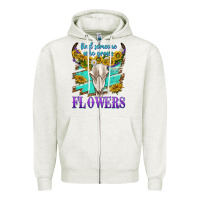 Oatmeal Heather find someone who grows flowers Zipper Hoodie - texasbilliewilder