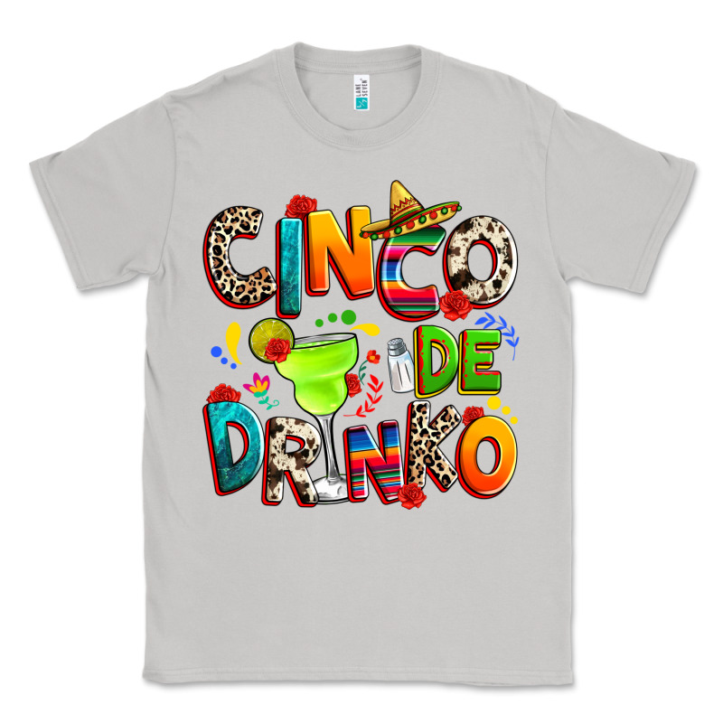 Cinco De Drinko Classic Tee by RanaPortraitStore | Teevron