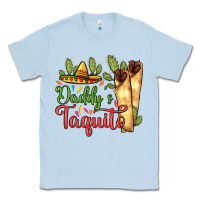 Dusty Blue Daddy's taquito Classic Tee - RanaPortraitStore
