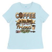Baby Blue coffee is my best friend Ladies Tee - BarkalooDesign