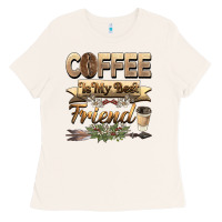 Coffee Is My Best Friend Ladies Tee | Teevron