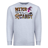 Heather Grey Witch Better Have My Candy Premium Sweatshirt - CowhideDigitalArt