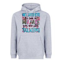 Heather Grey yet,despite the look on my face you are still talk Heavyweight Hoodie - Zillion Design Studio