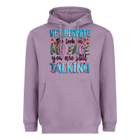 Lavender yet,despite the look on my face you are still talk Heavyweight Hoodie - Zillion Design Studio