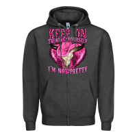 Charcoal Heather keep on talking yourself im not pretty western Zipper Hoodie - texasbilliewilder