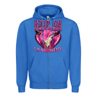 True Royal keep on talking yourself im not pretty western Zipper Hoodie - texasbilliewilder