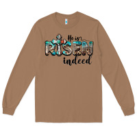 Toasted Coconut he is risen indeed Long Sleeve Tee - BarkalooDesign