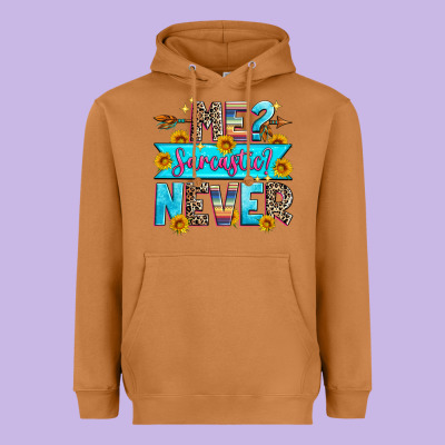 Me Sarcastic Never Heavyweight Hoodie Designed By Zillion Design Studio