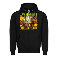 Black last night we let the liquor talk western Zipper Hoodie - texasbilliewilder